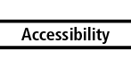  Image of a label with the word: Accessib
 ility.